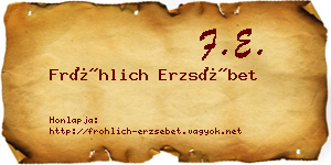 Fröhlich Erzsébet névjegykártya